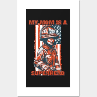 Firefighter woman USA flag My mom is superhero Posters and Art